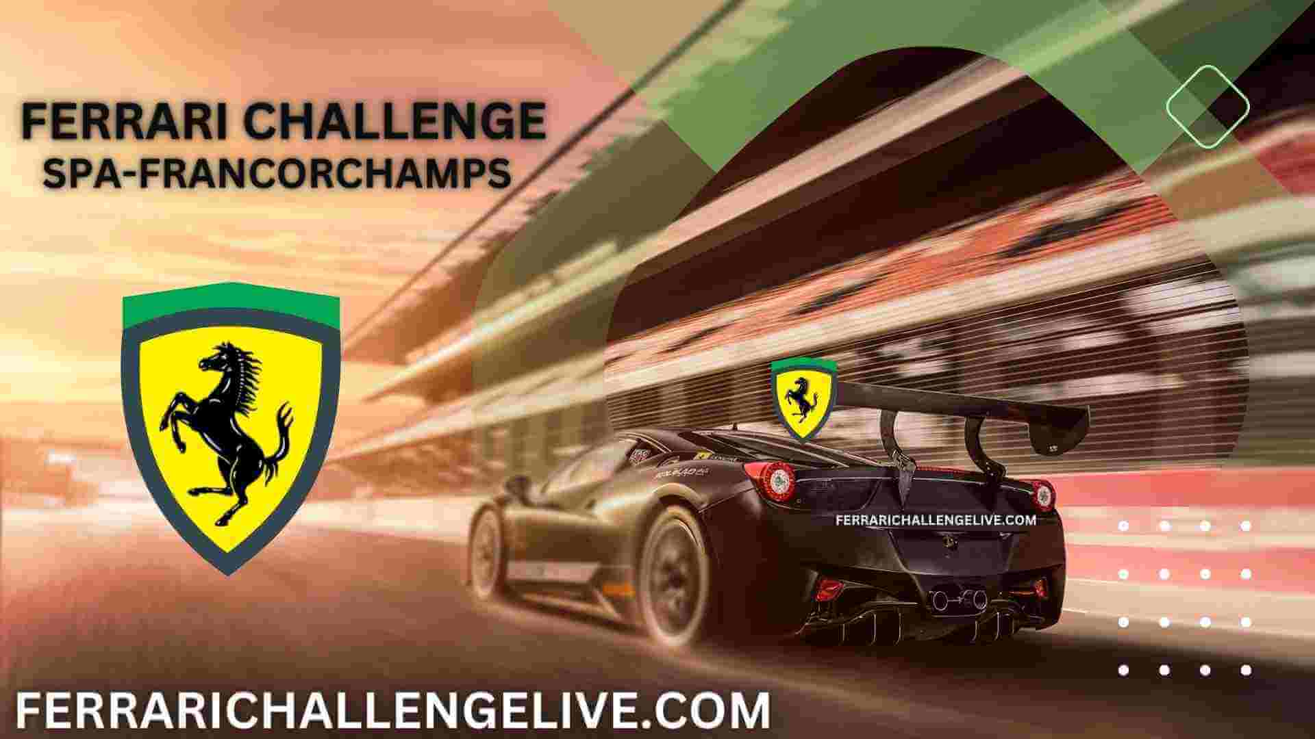 Ferrari Challenge Europe At Spa Francorchamps Live Stream